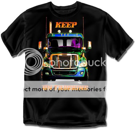 Freightliner Keep on Trucking   T Shirt Adult Sizes  